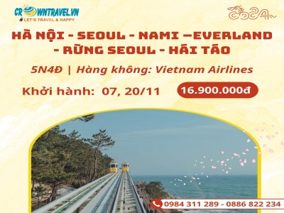 HÀ NỘI - SEOUL - NAMI – EVERLAND - RỪNG SEOUL - HÁI TÁO