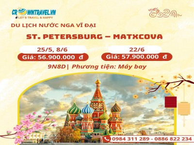 HÀ NỘI – ST. PETERSBURG – MATXCOVA - HÀ NỘI