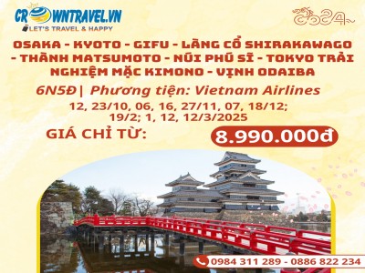 OSAKA - KYOTO - GIFU - LÀNG CỔ SHIRAKAWAGO - THÀNH MATSUMOTO - NÚI PHÚ SĨ - TOKYO TRẢI NGHIỆM MẶC KIMONO - VỊNH ODAIBA