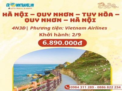 HÀ NỘI – QUY NHƠN – TUY HÒA – QUY NHƠN – HÀ NỘI