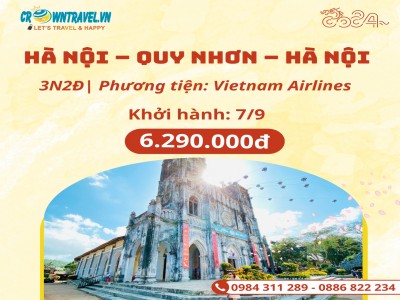 HÀ NỘI - QUY NHƠN – PHÚ YÊN