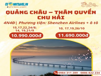 HÀ NỘI – QUẢNG CHÂU – THÂM QUYẾN – CHU HẢI