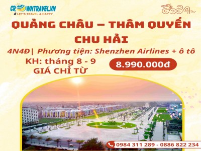 QUẢNG CHÂU – THÂM QUYẾN – CHU HẢI