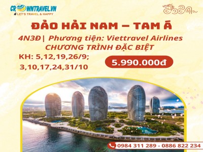 HÀ NỘI – TAM Á – ĐẢO PHƯỢNG HOÀNG – ĐẠI ĐÔNG HẢI  THUNG LŨNG BINGLANG