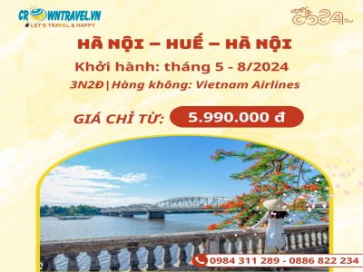 HÀ NỘI – HUẾ – HÀ NỘI