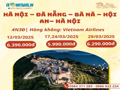 HÀ NỘI – ĐÀ NẴNG – BÀ NÀ – HỘI AN – HÀ NỘI