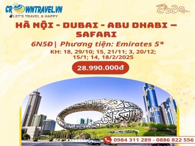 HÀ NỘI - DUBAI - ABU DHABI – SAFARI